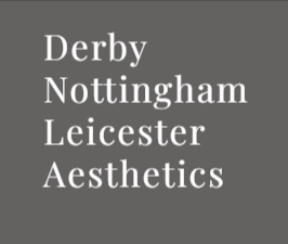 Derby Nottingham Leicester Aesthetics