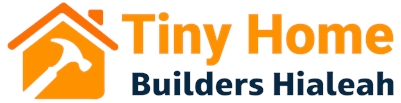 Tiny Home Builders Hialeah